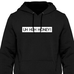 New Uh Huh Honey Black Hoodie Fleece Sweatshirt